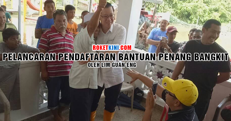 Pelancaran pendaftaran bantuan Penang Bangkit | roketkini.com